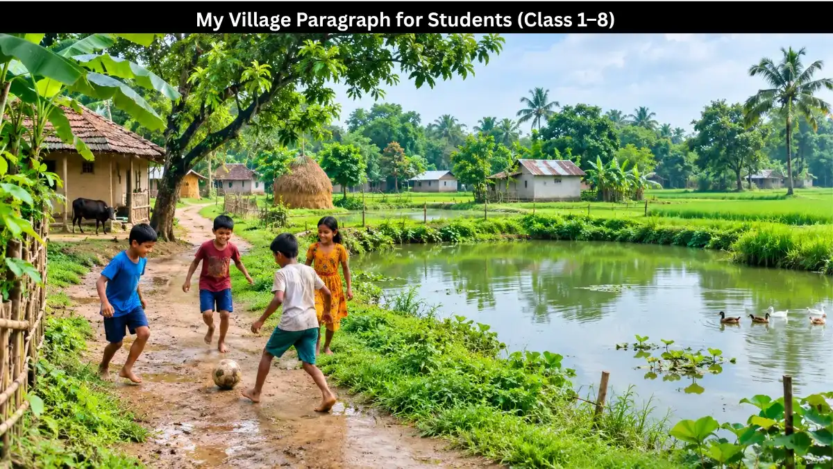 Peaceful village with fields and pond, my village paragraph for students