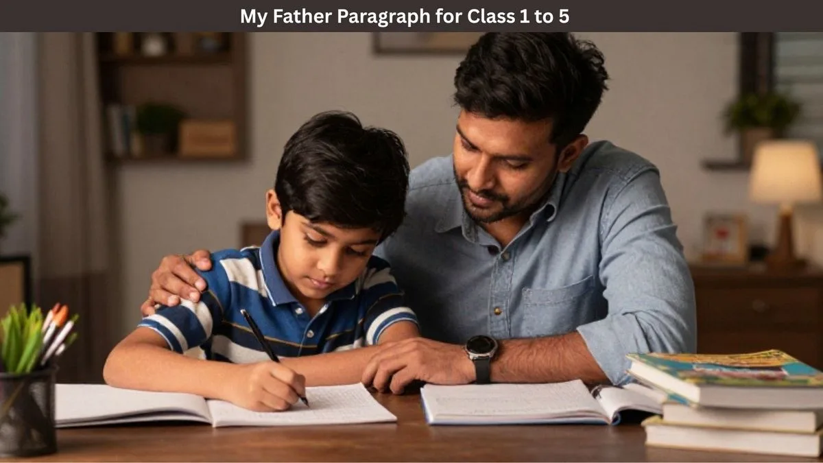 My Father Paragraph for Class 1-5 featuring a father and child studying together at home