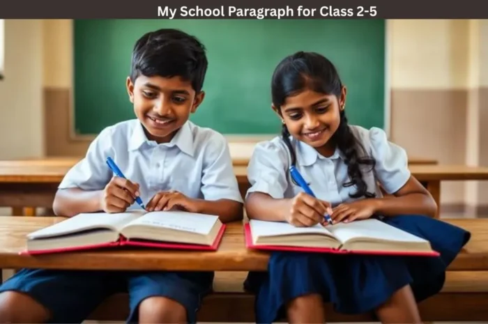 My School Paragraph for Class 2-5 (5 & 10 Lines)